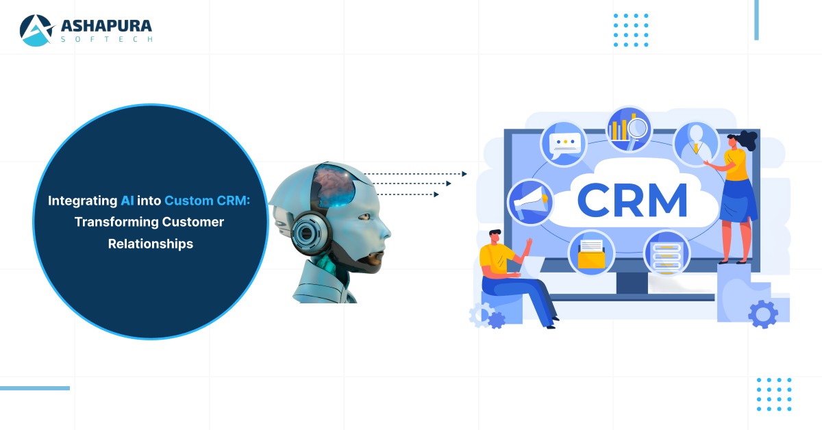 AI-Powered CRM Software: Transforming Customer Relationships